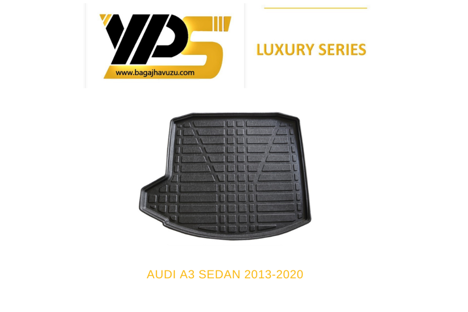 A3 SEDAN (8V) 2013-2020 LÜKS SERİ BAGAJ HAVUZU
