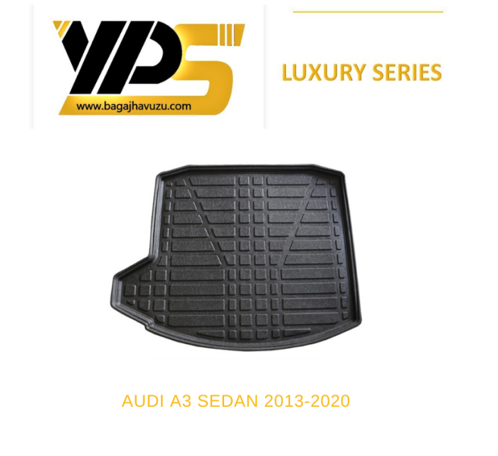 A3 SEDAN (8V) 2013-2020 LÜKS SERİ BAGAJ HAVUZU