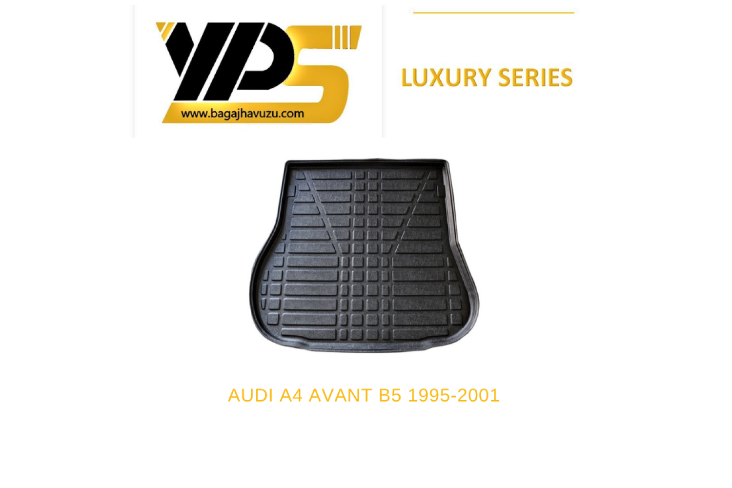 A4 AVANT (B5) 1995-2001 LÜKS SERİ BAGAJ HAVUZU