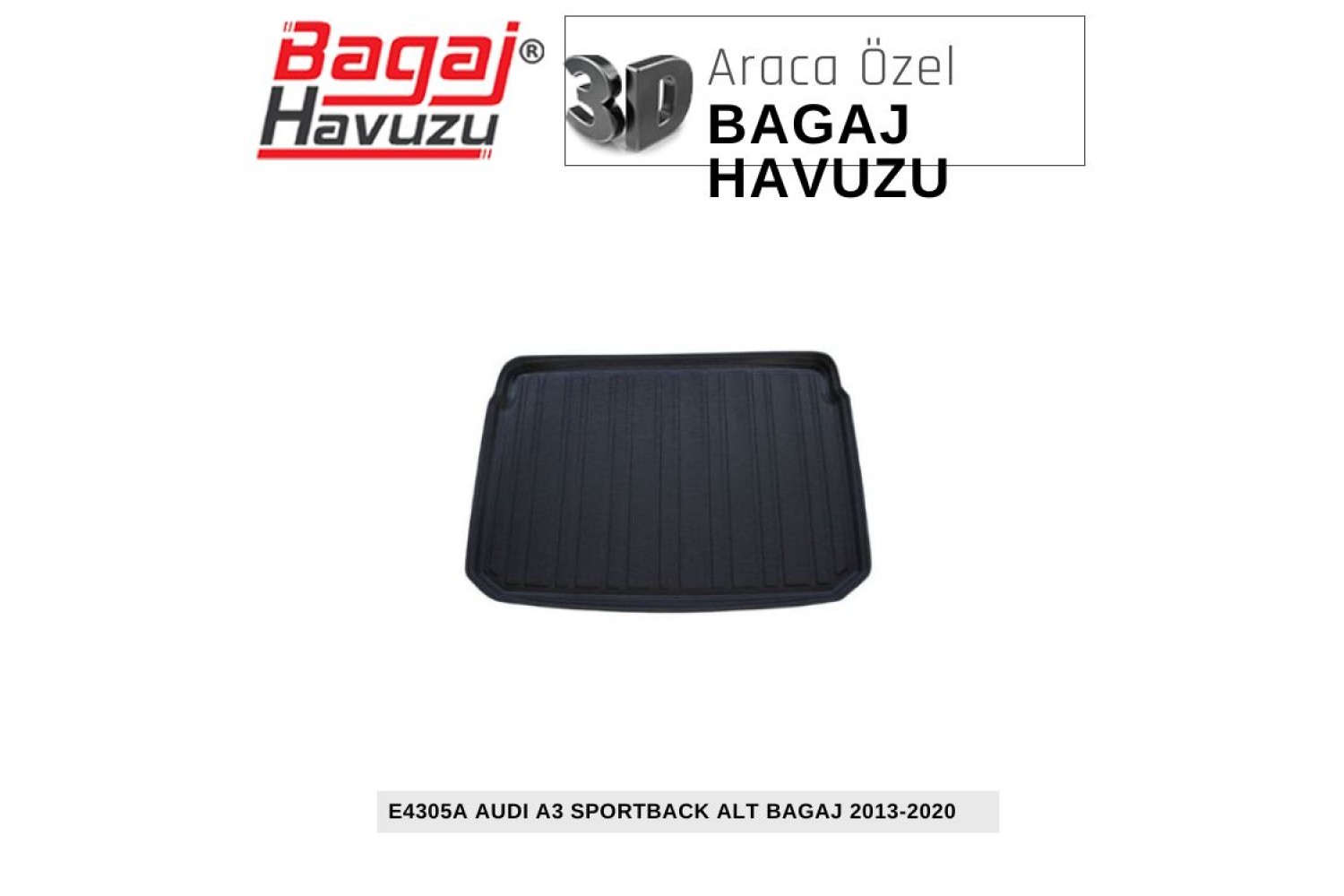 A3 SPORTBACK (8Y) 2020-SONRASI EKONOMİK SERİ BAGAJ HAVUZU
