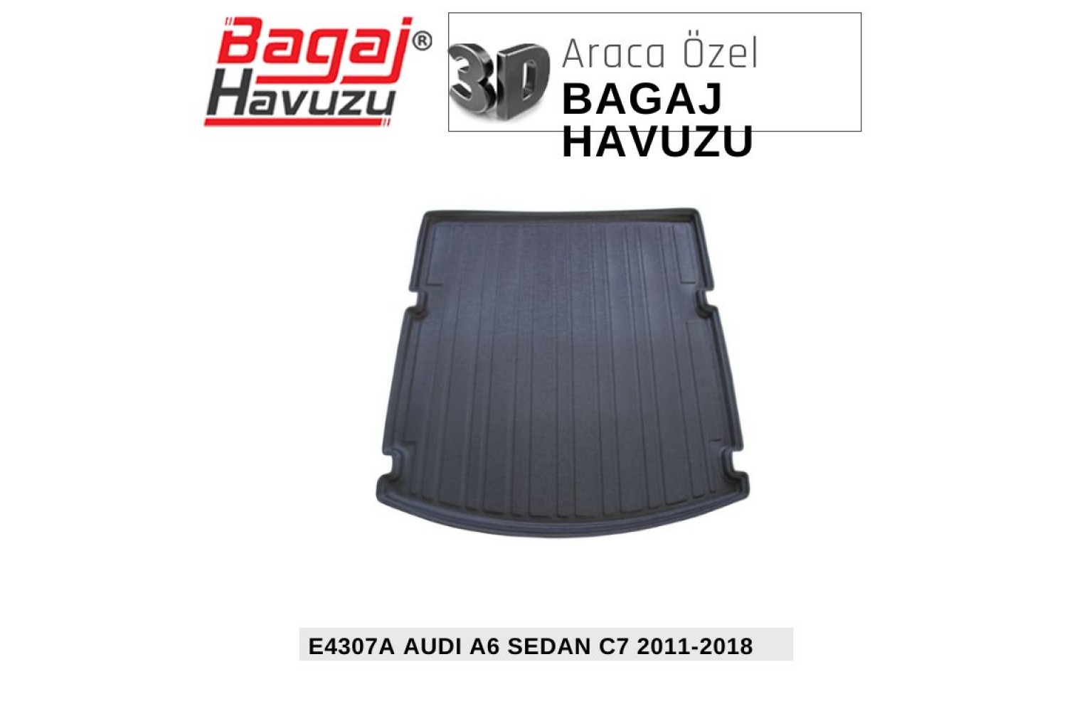 A6 SEDAN (C7) 2011-2018 EKONOMİK SERİ BAGAJ HAVUZU
