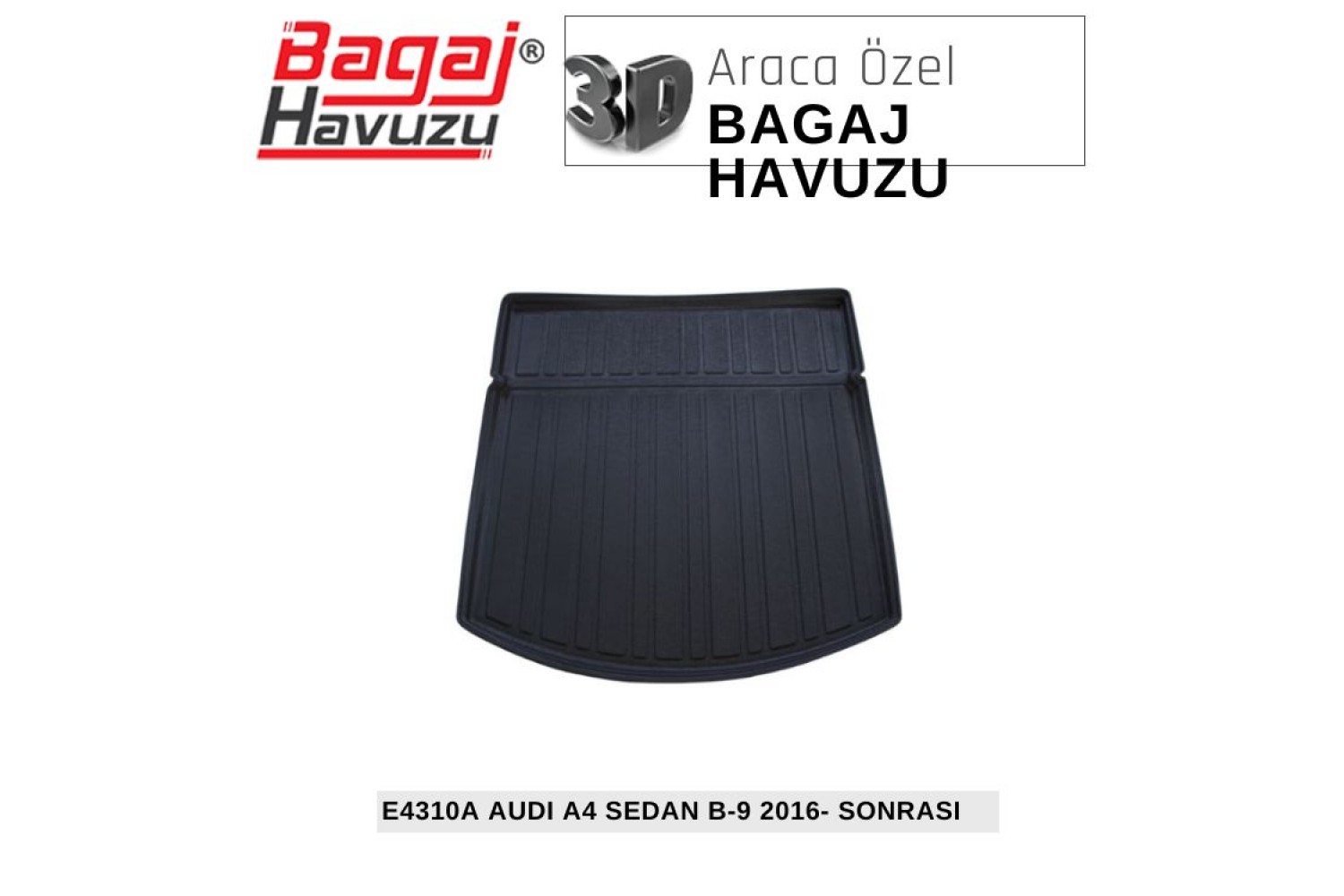 A4 SEDAN (B9) 2016-SONRASI EKONOMİK SERİ BAGAJ HAVUZU