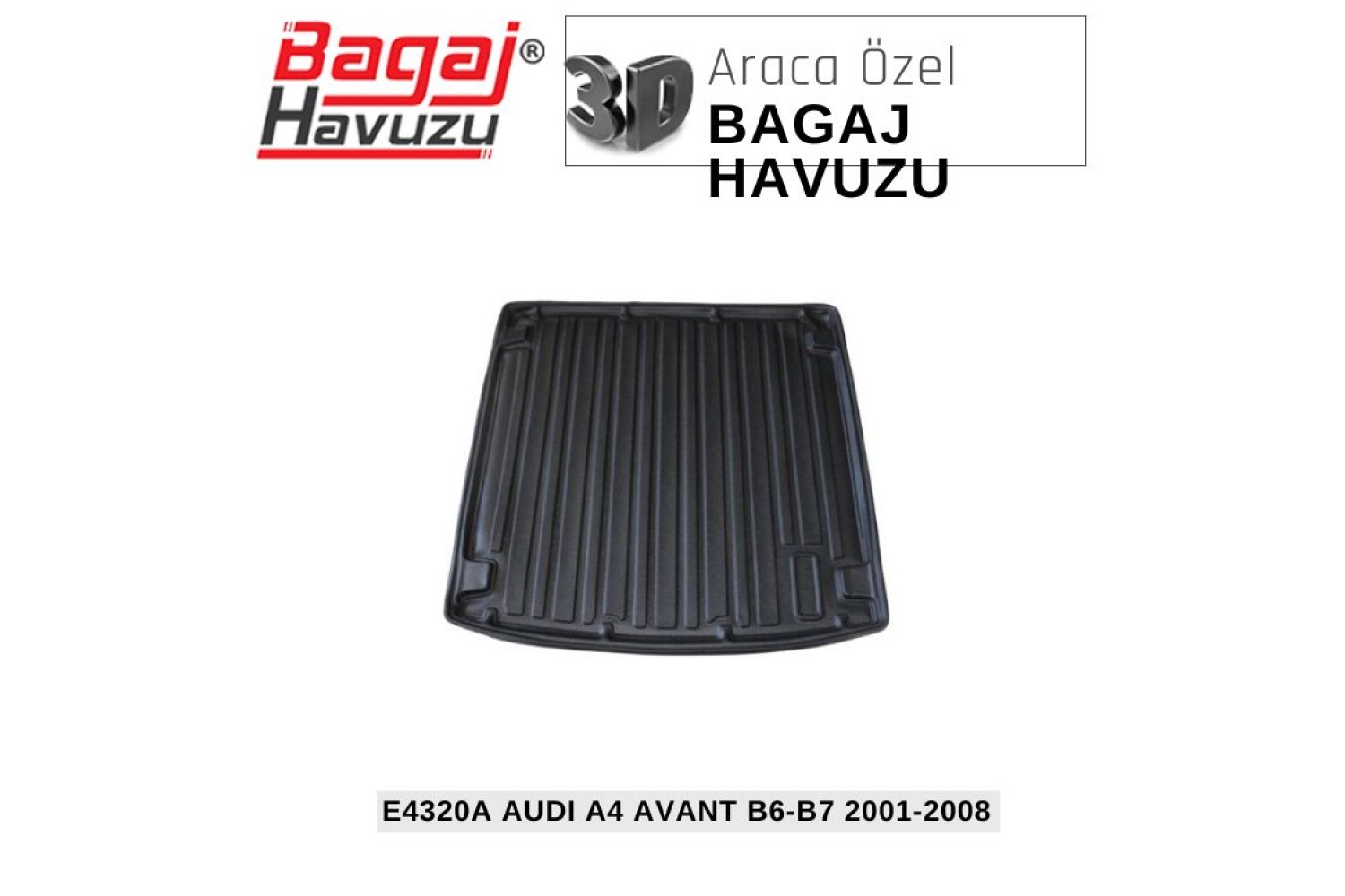A4 AVANT (B6-B7) 2001-2008 EKONOMİK SERİ BAGAJ HAVUZU