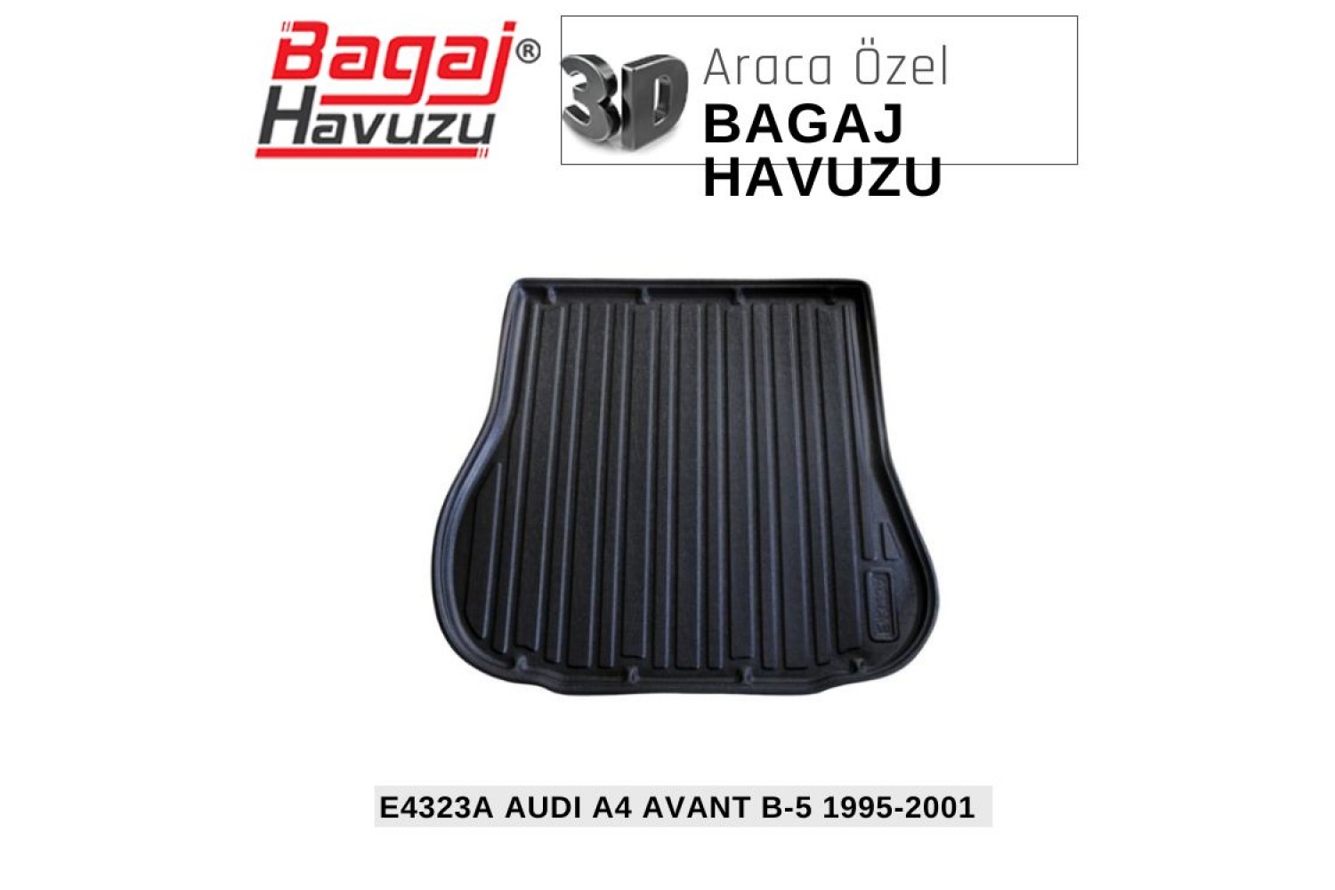 A4 AVANT (B5) 1995-2001 EKONOMİK SERİ BAGAJ HAVUZU