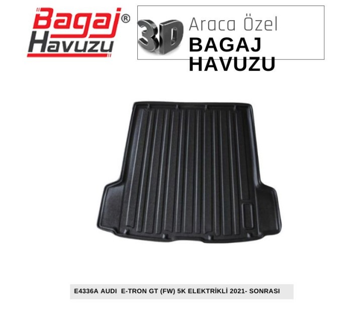 E-TRON GT (FW) 5K ELEKTİRİKLİ 2021-SONRASI EKONOMİK SERİ BAGAJ HAVUZU