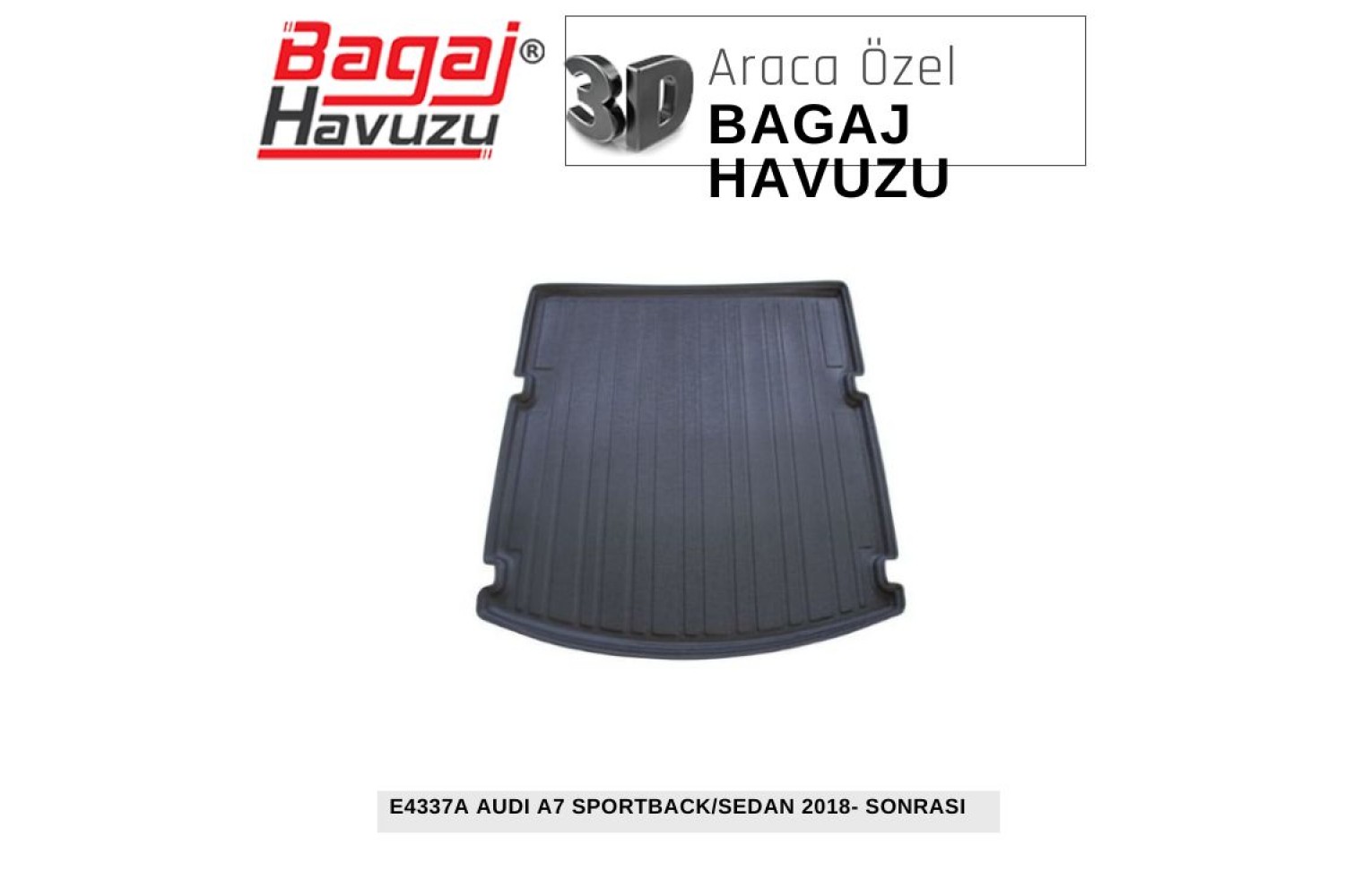 A7 SPORTBACK / SEDAN (4K) 2018-SONRASI EKONOMİK SERİ BAGAJ HAVUZU