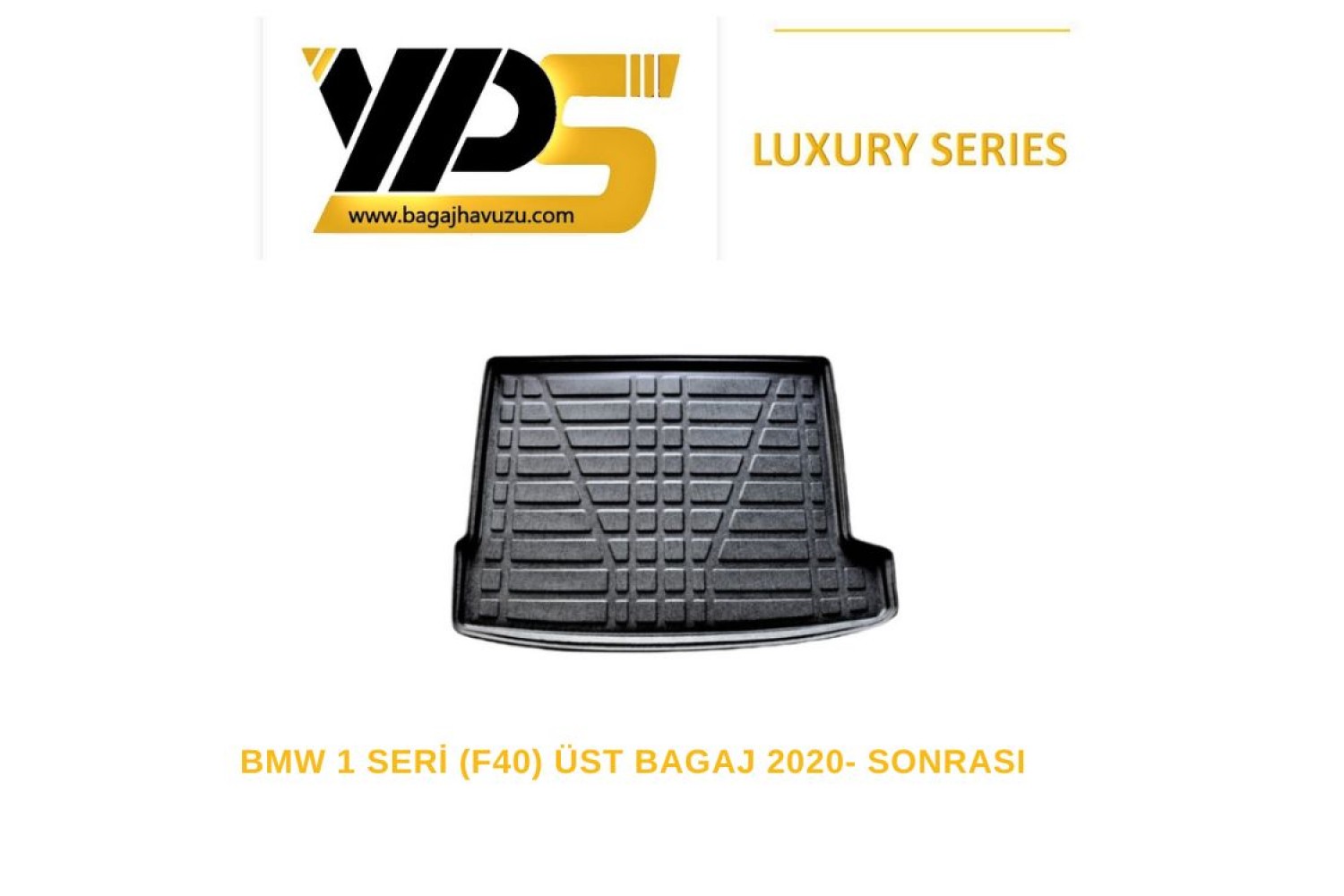 1 SERİ (F40) 2020-SONRASI LÜKS SERİ BAGAJ HAVUZU