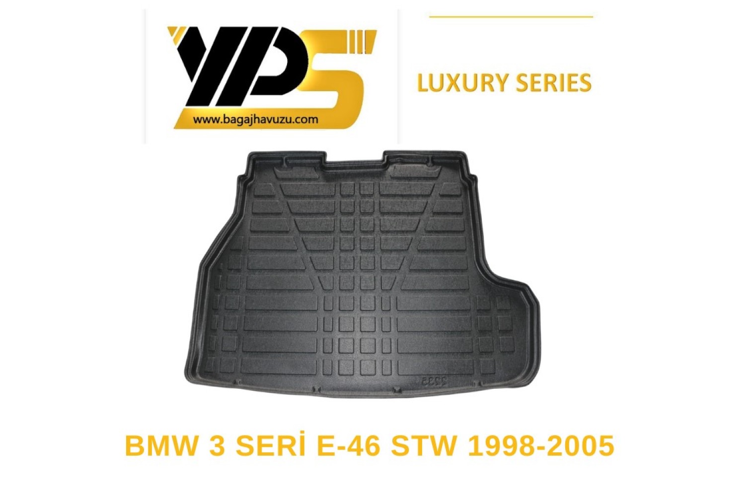 3 SERİ (E46) TOURING 1998-2005 LÜKS SERİ BAGAJ HAVUZU