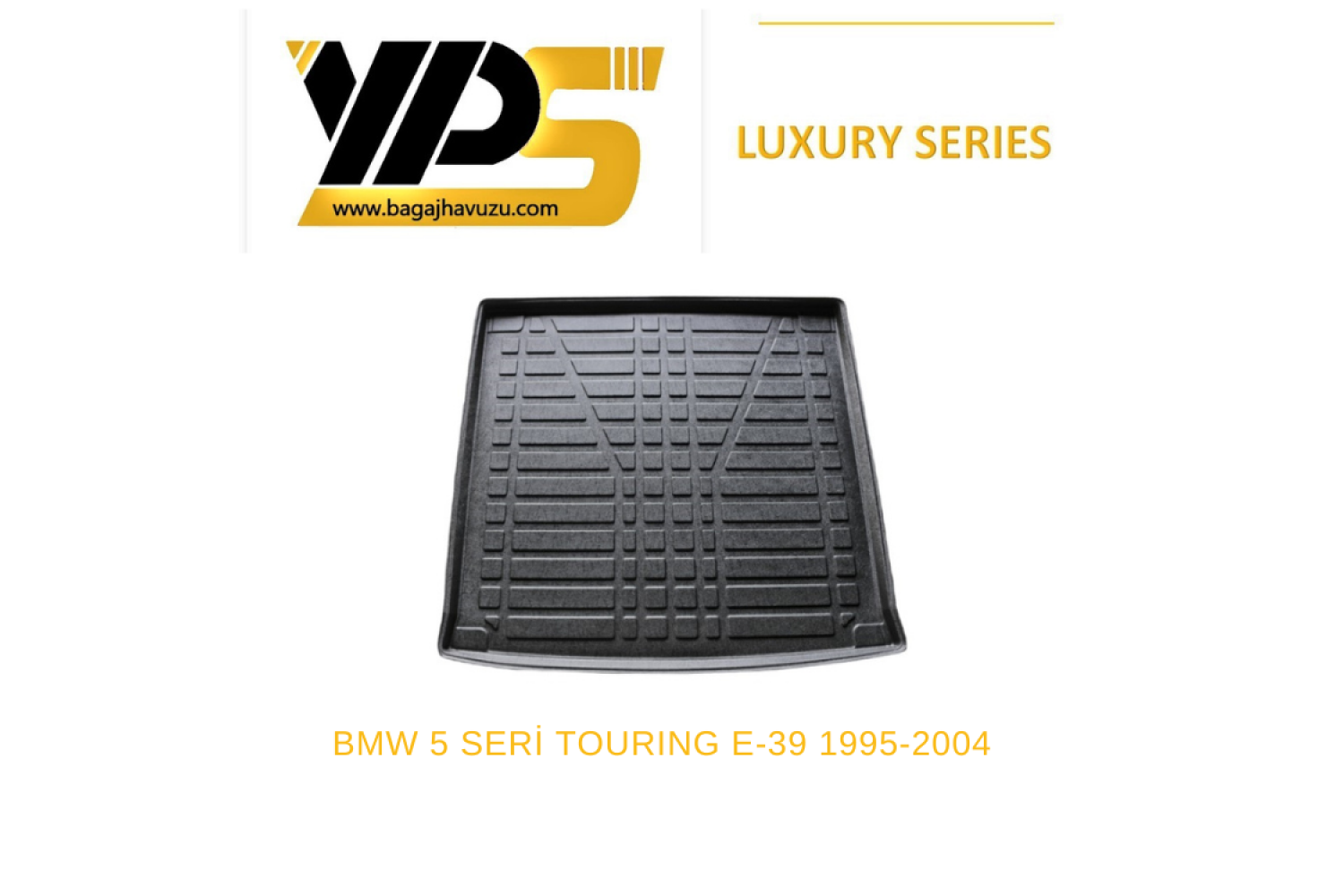 5 SERİ (E39) TOURING 1995-2004 LÜKS SERİ BAGAJ HAVUZU