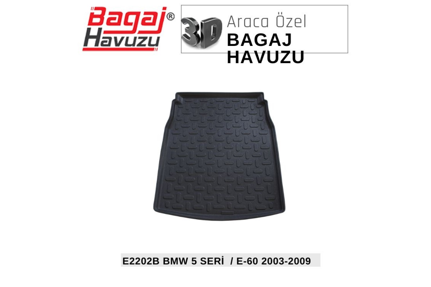 5 SERİ (E60) 2003-2009 EKONOMİK SERİ BAGAJ HAVUZU
