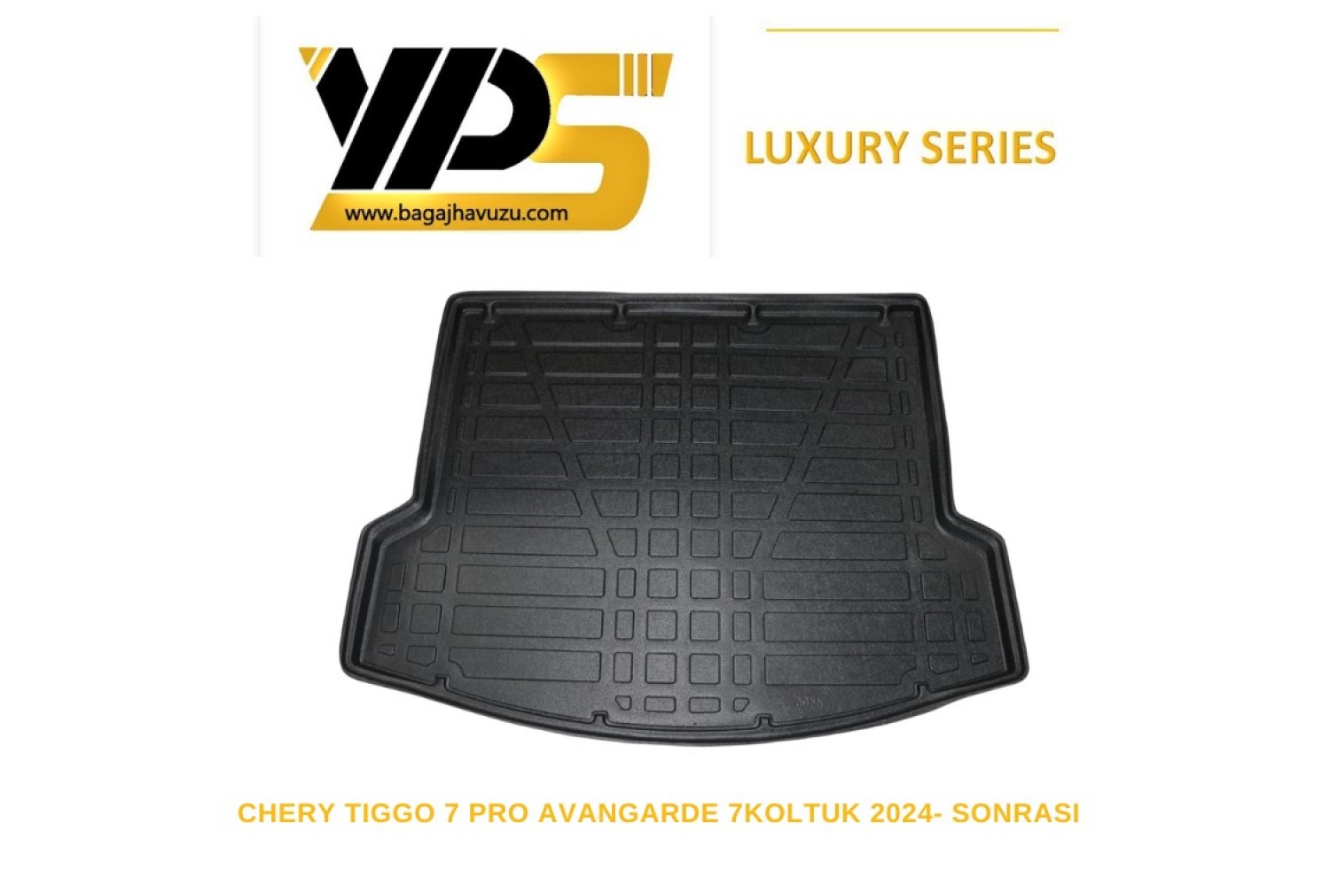 TIGGO 7 PRO AVANGARDE 7 KOLTUK 2024-SONRASI LÜKS SERİ BAGAJ HAVUZU