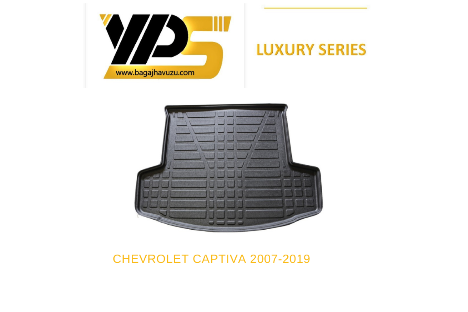 CAPTIVA 2007-2019 LÜKS SERİ BAGAJ HAVUZU