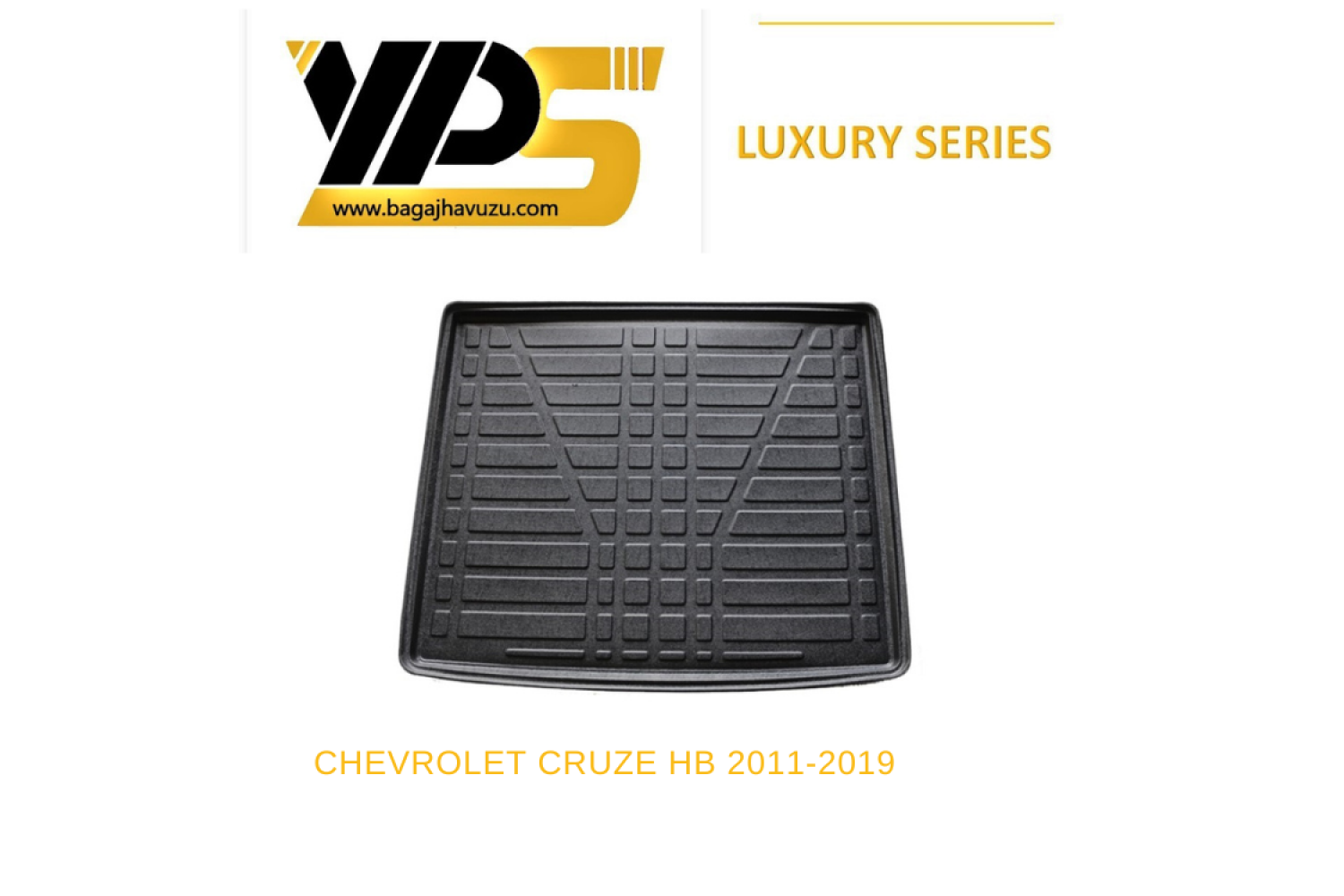 CRUZE HB (J300) 2011-2019 LÜKS SERİ BAGAJ HAVUZU