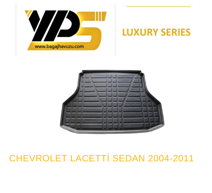 LACETTI SEDAN (J200) 2004-2011 LÜKS SERİ BAGAJ HAVUZU