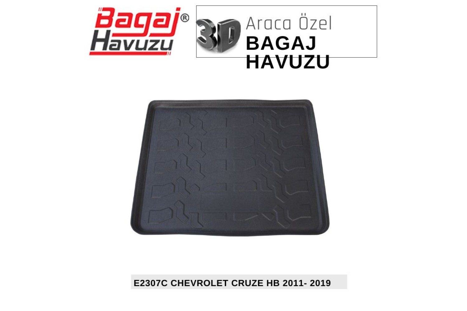 CRUZE HB (J300) 2011-2019 EKONOMİK SERİ BAGAJ HAVUZU