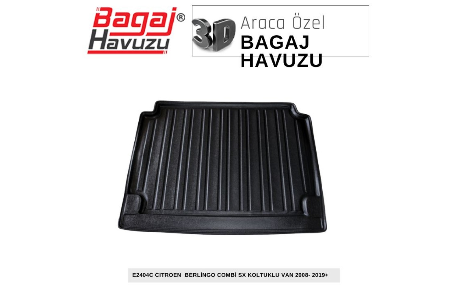 BERLİNGO (II) 2008-2019 EKONOMİK SERİ BAGAJ HAVUZU