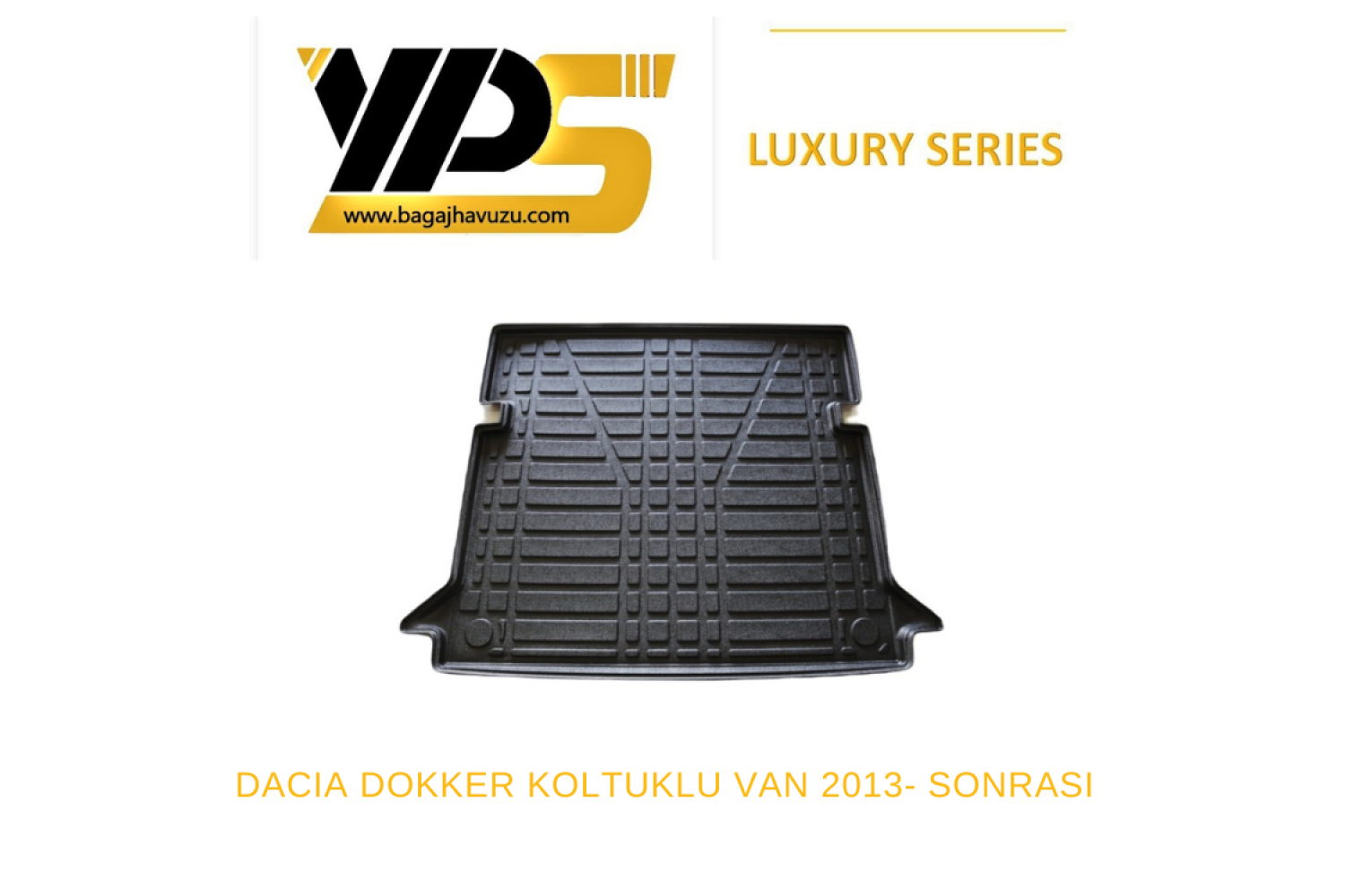 DOKKER KOLTUKLU VAN 2013-SONRASI LÜKS SERİ BAGAJ HAVUZU