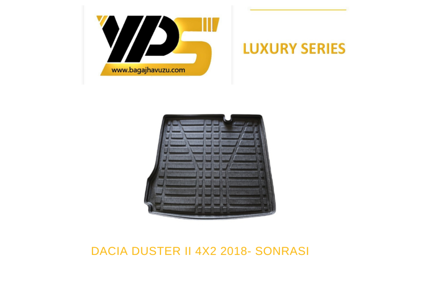 DUSTER (II - III) 4X2 2018-SONRASI LÜKS SERİ BAGAJ HAVUZU