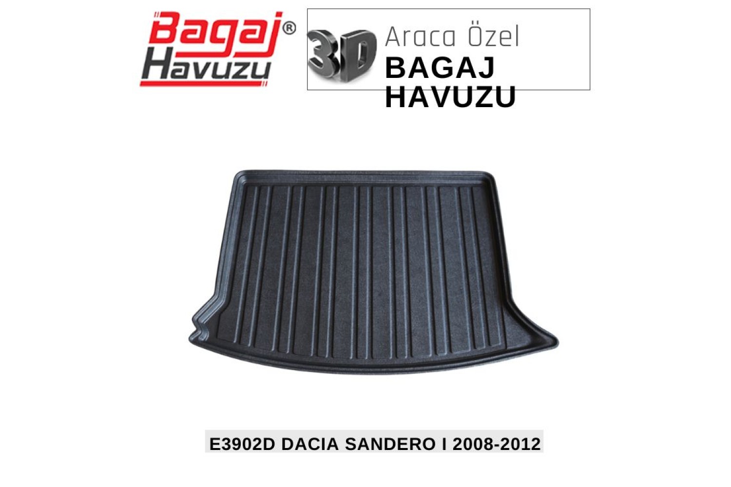 SANDERO (I) 2008-2012 EKONOMİK SERİ BAGAJ HAVUZU