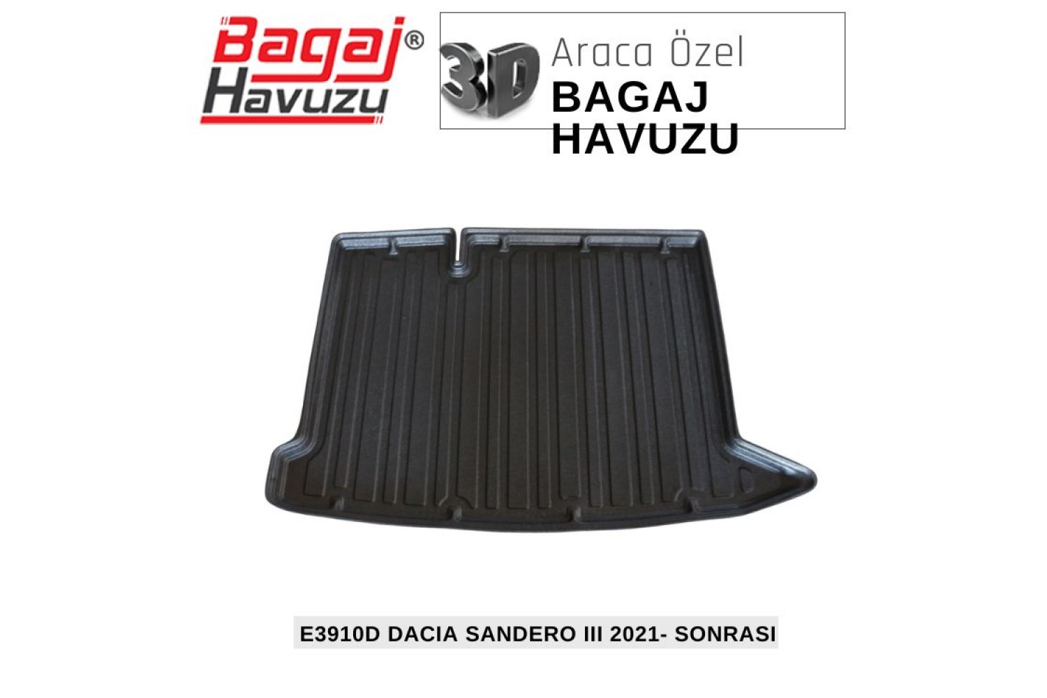 SANDERO (III) 2021-SONRASI EKONOMİK SERİ BAGAJ HAVUZU