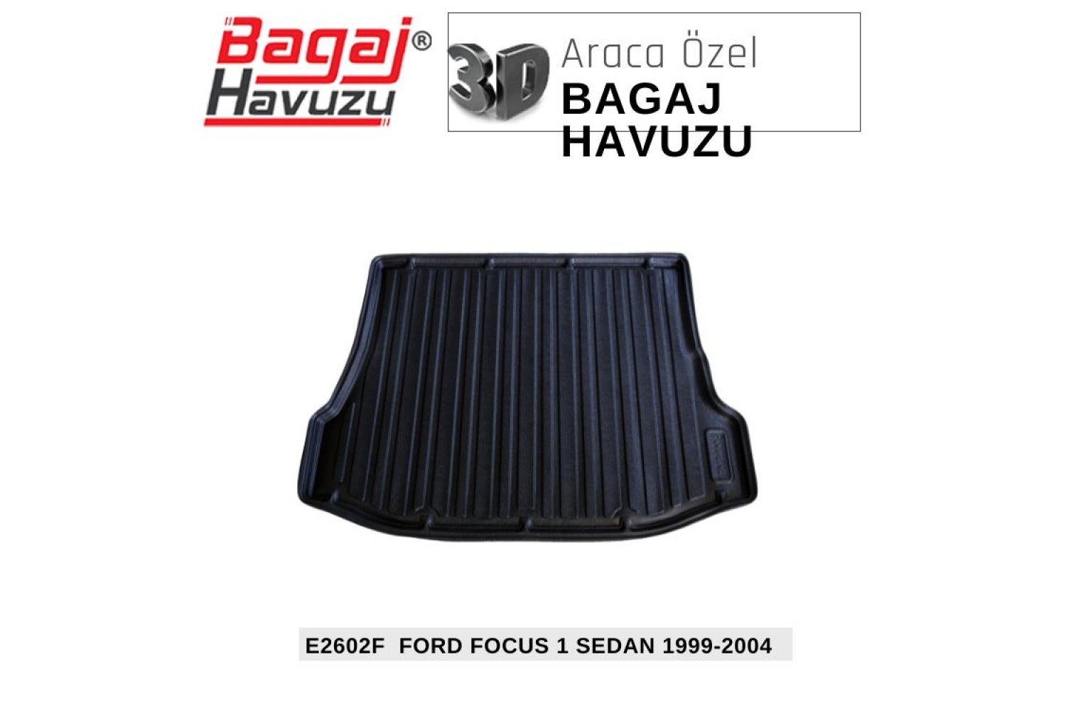 FOCUS (I) SEDAN 1999-2004 EKONOMİK SERİ BAGAJ HAVUZU