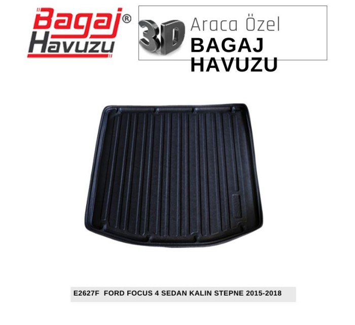 FOCUS (IV) SEDAN 2015-2018 EKONOMİK SERİ BAGAJ HAVUZU