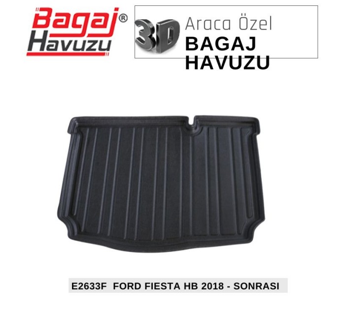 FİESTA (VII) 2018+ EKONOMİK SERİ BAGAJ HAVUZU