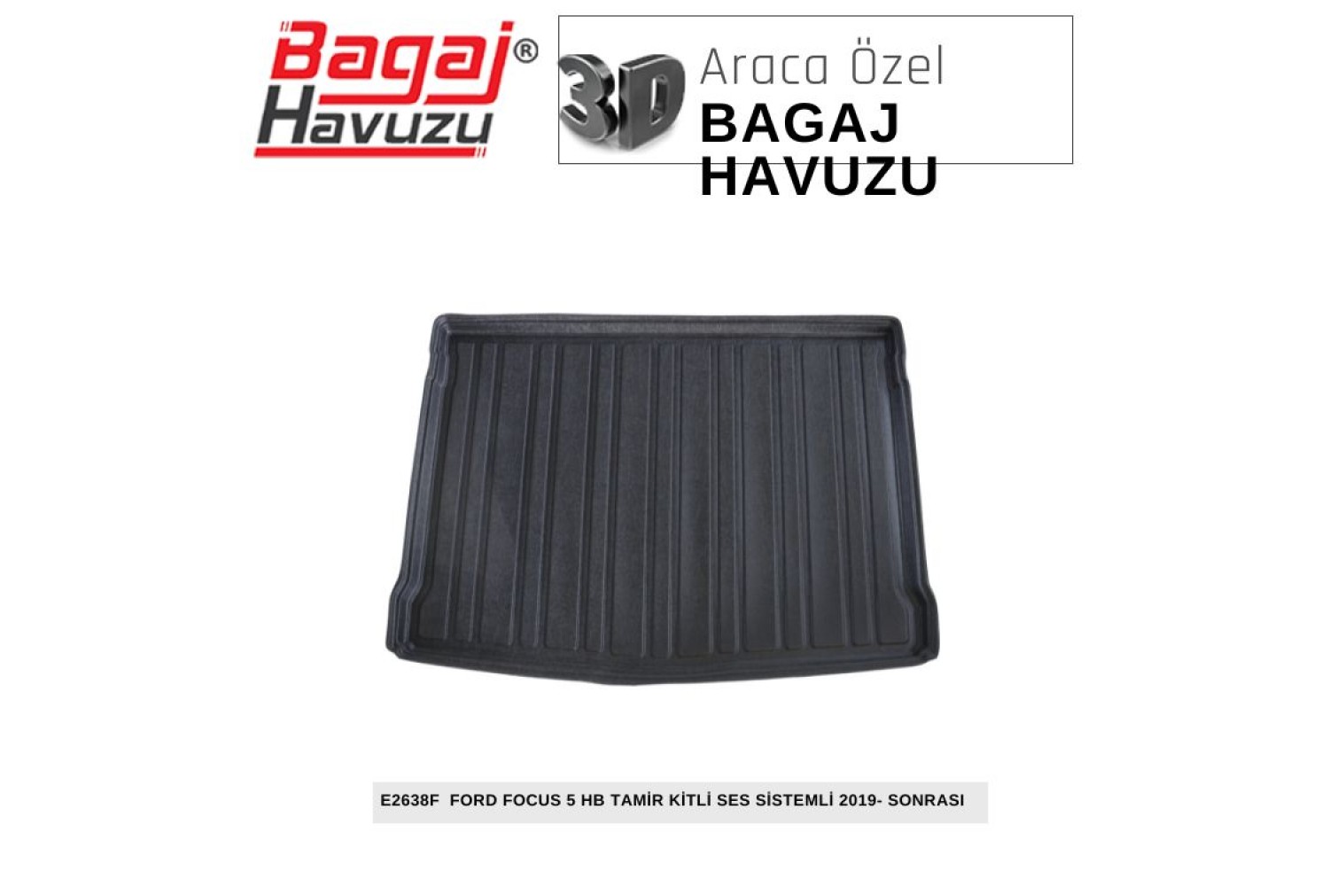 FOCUS (V) HB 2018+ EKONOMİK SERİ BAGAJ HAVUZU