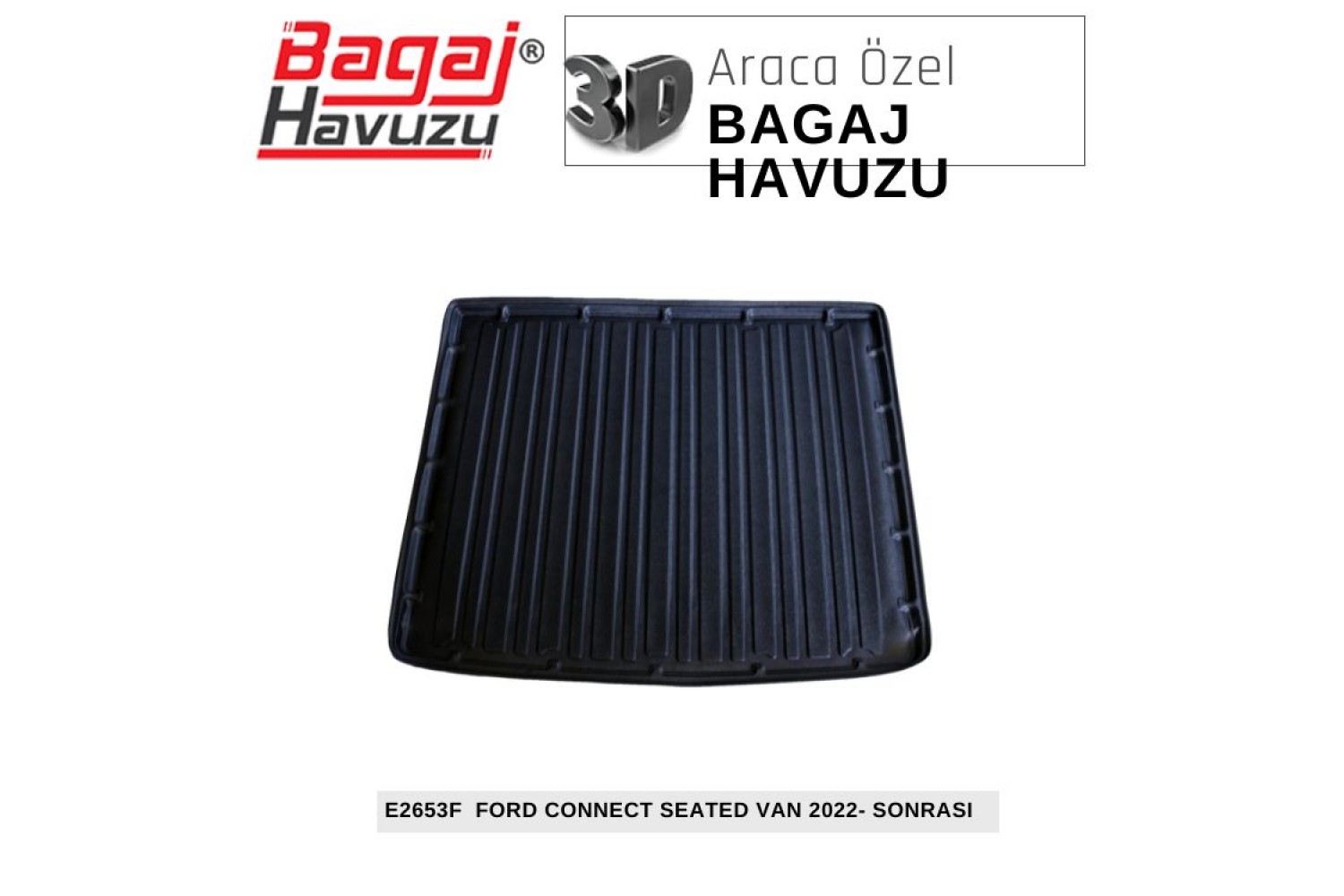 CONNECT (III) KOLTUKLU VAN 2022+ EKONOMİK SERİ BAGAJ HAVUZU