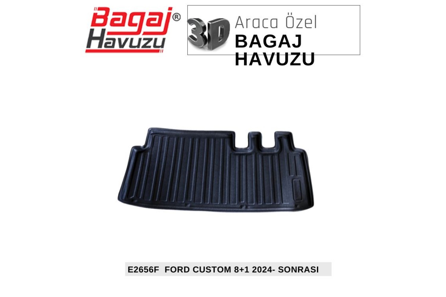 CUSTOM (II) 8+1 KISA ŞASE 2024+ EKONOMİK SERİ BAGAJ HAVUZU