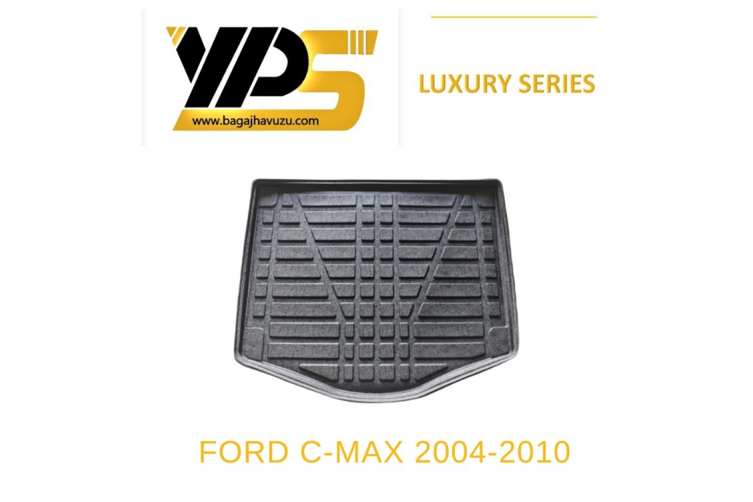 C-MAX (I) 2003-2010 LÜKS SERİ BAGAJ HAVUZU