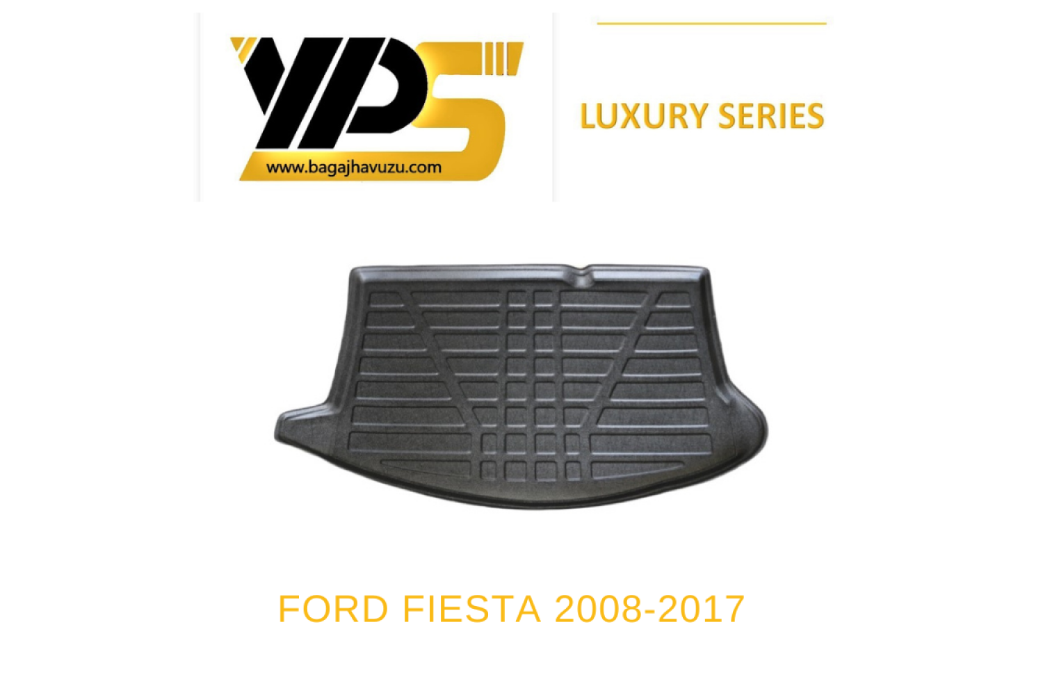 FİESTA (VI) 2008-2017 LÜKS SERİ BAGAJ HAVUZU