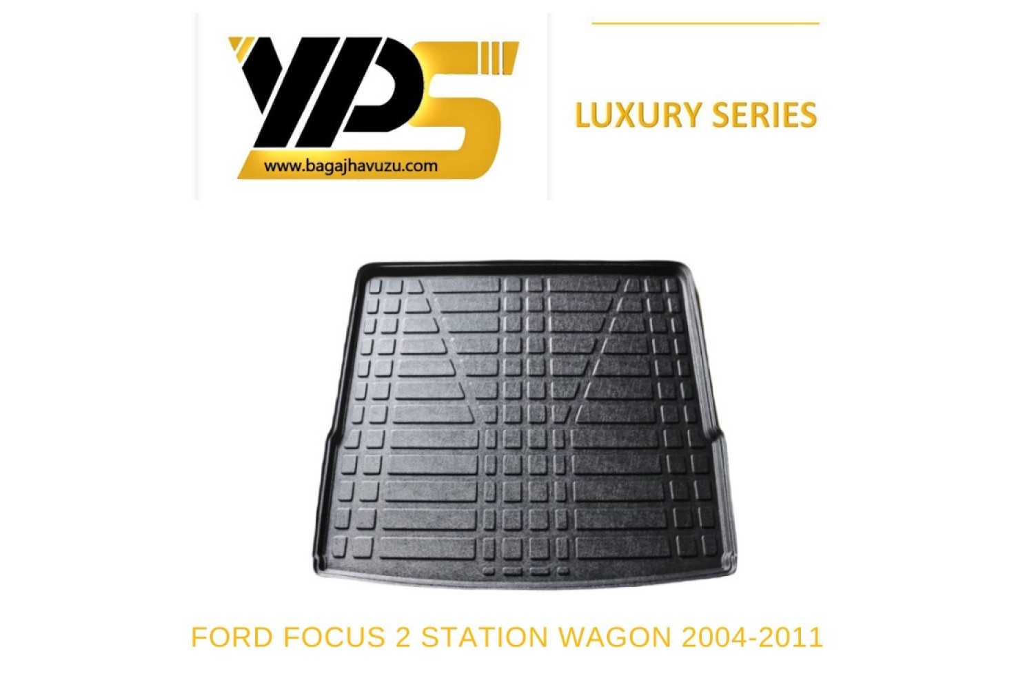 FOCUS (II) STATION WAGON 2004-2011 LÜKS SERİ BAGAJ HAVUZU