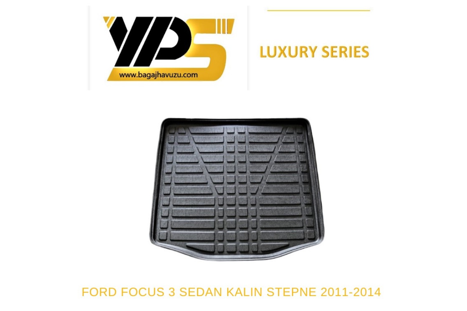 FOCUS (III) SEDAN KALIN STEPNE 2011-2014 LÜKS SERİ BAGAJ HAVUZU