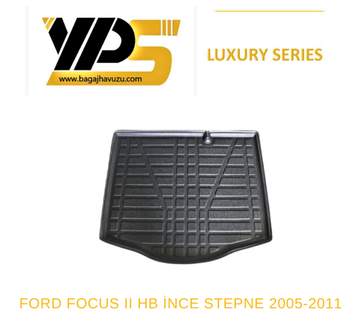 FOCUS (II) HB İNCE STEPNE 2005-2011 LÜKS SERİ BAGAJ HAVUZU