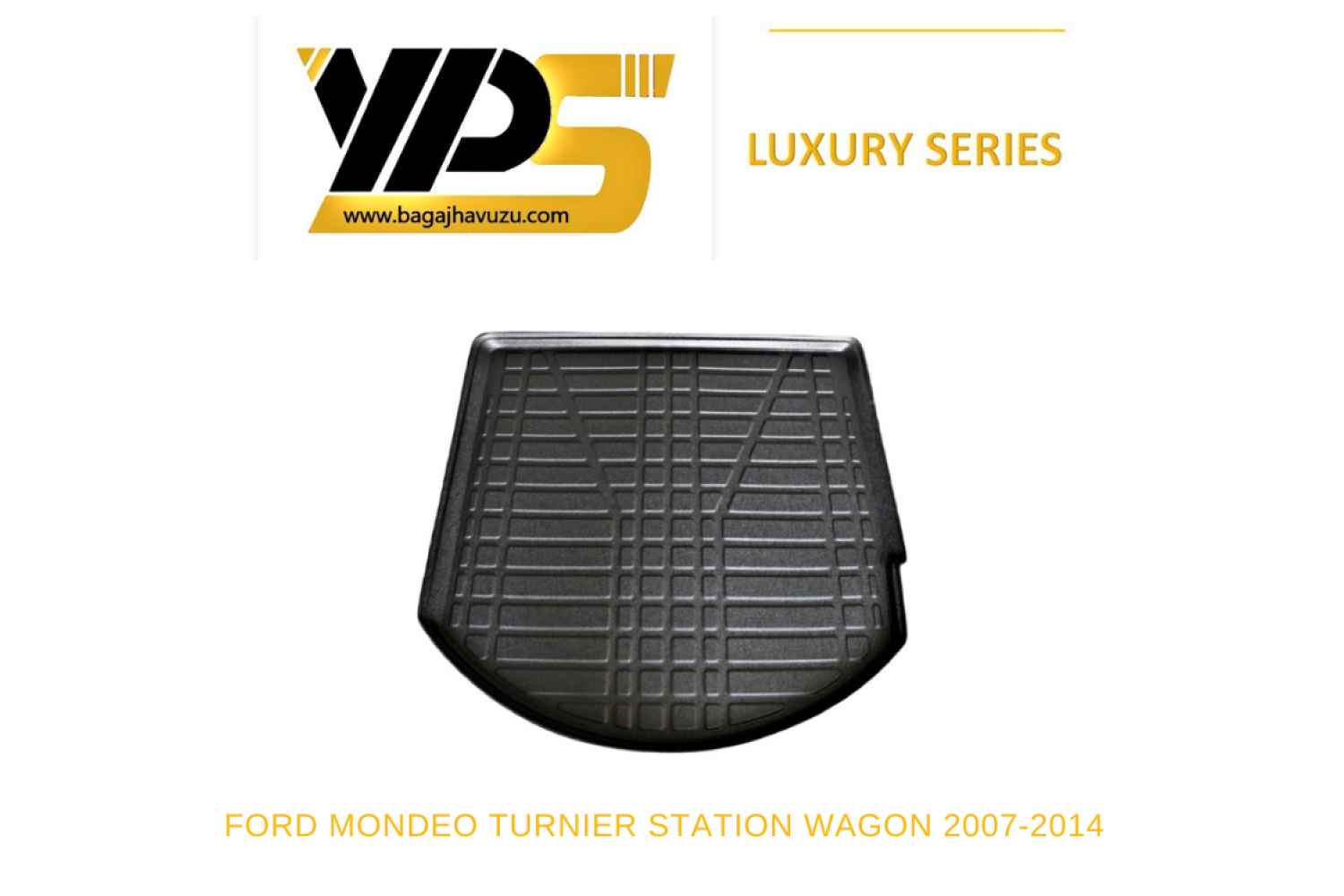 MONDEO (IV) TURNIER STW 2007-2014 LÜKS SERİ BAGAJ HAVUZU