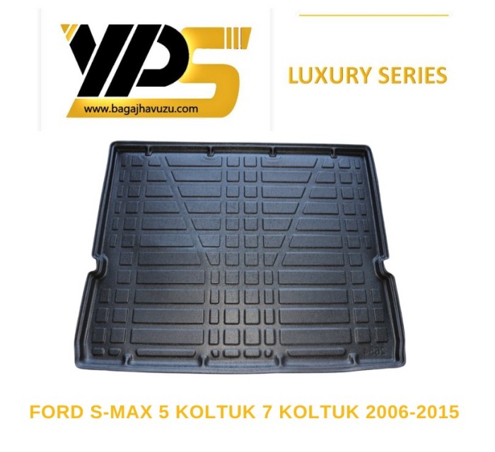 S-MAX (I) 5 KOLTUK 7 KOLTUK 2006-2015 LÜKS SERİ BAGAJ HAVUZU