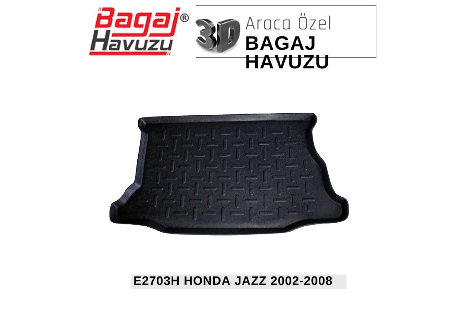 JAZZ (I) 2002-2008 EKONOMİK SERİ BAGAJ HAVUZU