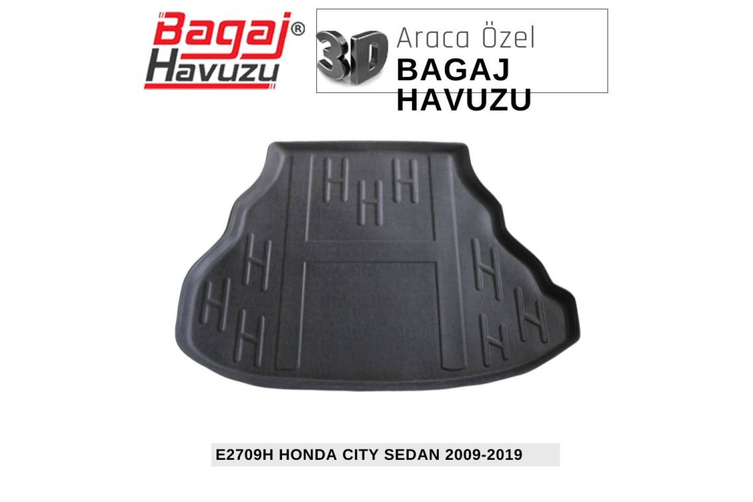 CITY SEDAN 2009-2020 EKONOMİK SERİ BAGAJ HAVUZU