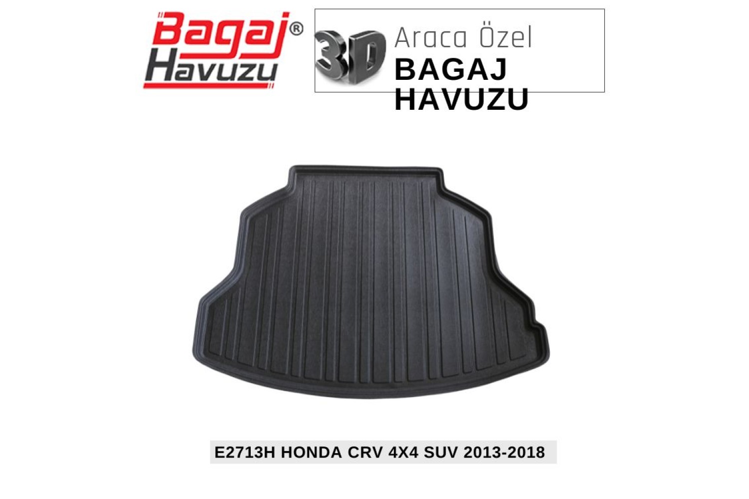 CRV 4X4 SUV (IV) 2013-2018 EKONOMİK SERİ BAGAJ HAVUZU