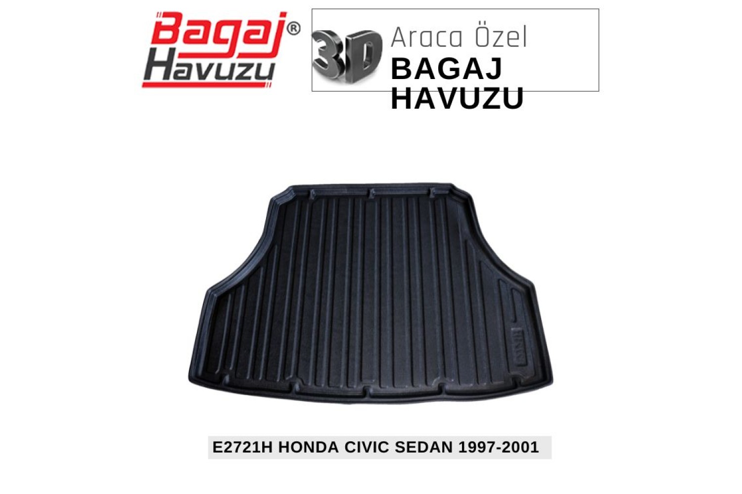 CIVIC (VI) SEDAN 1997-2001 EKONOMİK SERİ BAGAJ HAVUZU
