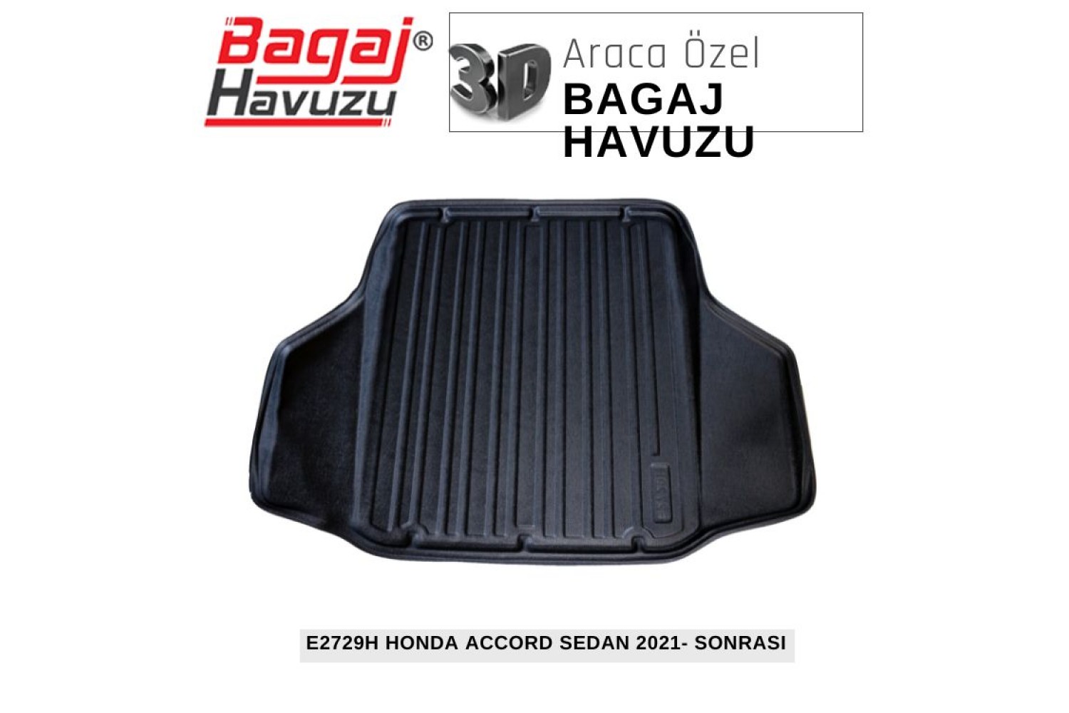 ACCORD (X) SEDAN 2017+ EKONOMİK SERİ BAGAJ HAVUZU