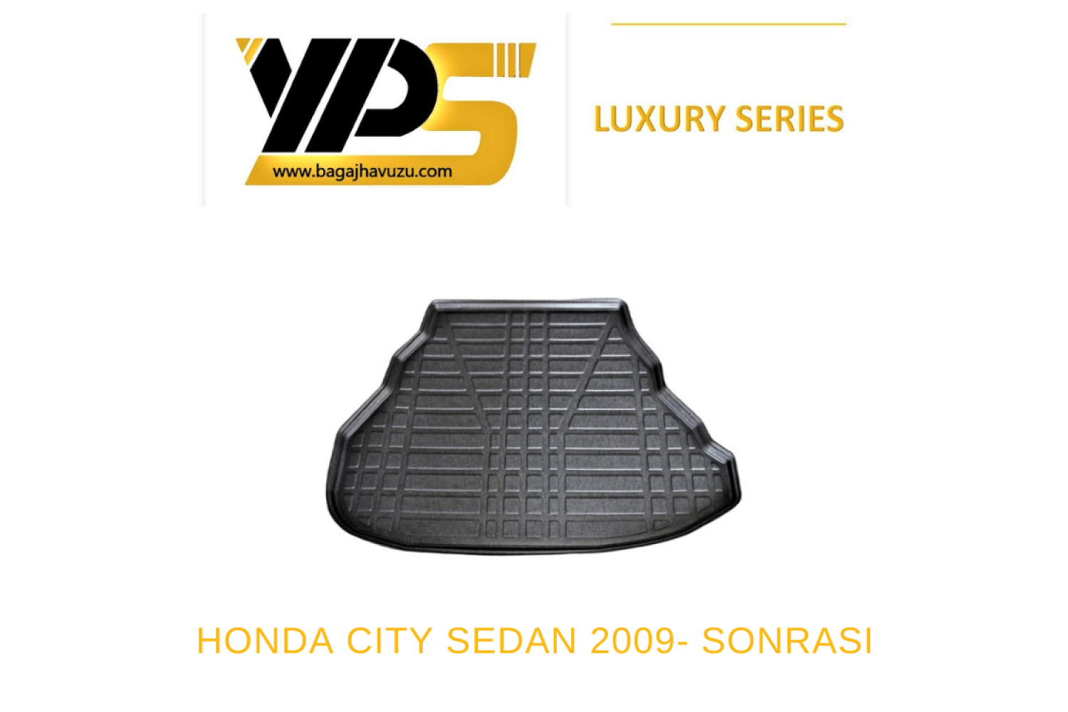 CITY SEDAN 2009-2020 LÜKS SERİ BAGAJ HAVUZU