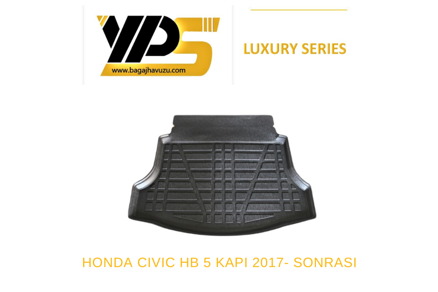 CIVIC (X) HB 5 KAPI 2017+ LÜKS SERİ BAGAJ HAVUZU