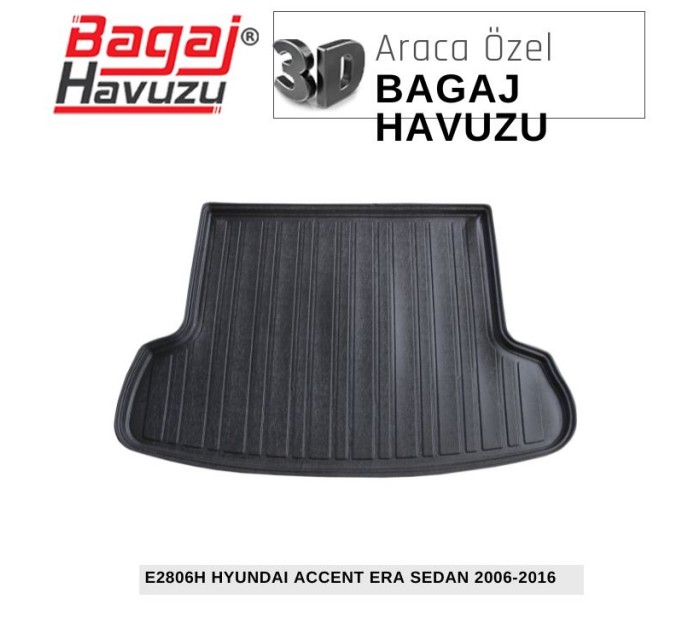 ACCENT ERA SEDAN (III-MC) 2006-2010 EKONOMİK SERİ BAGAJ HAVUZU