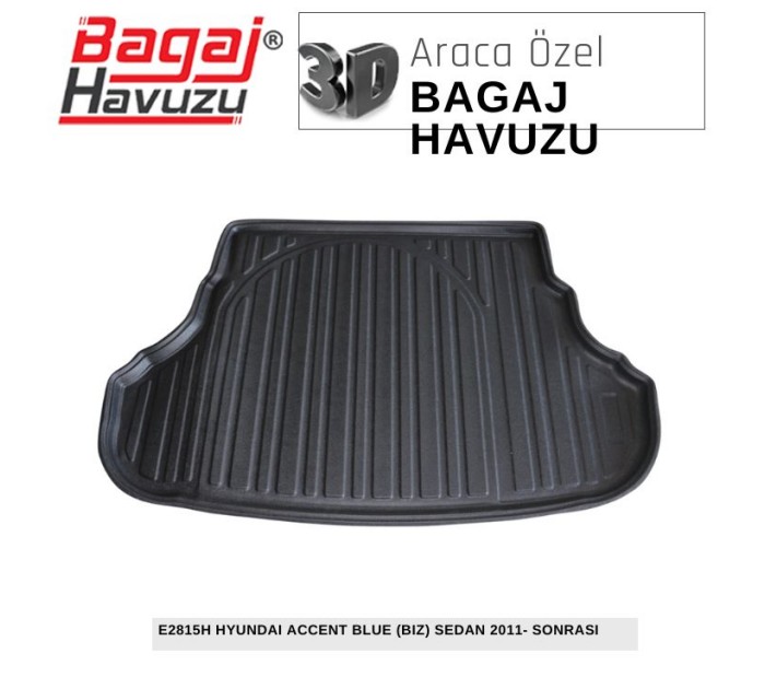 ACCENT BLUE (BİZ) SEDAN (IV-RB) 2011-2018 EKONOMİK SERİ BAGAJ HAVUZU