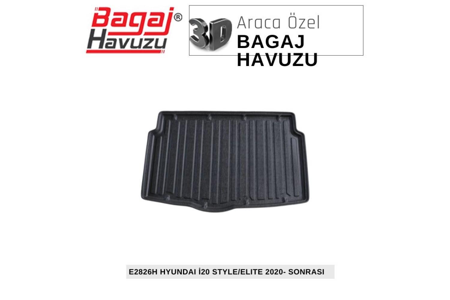 İ-20 (BC3) STYLE / ELİTE  2020+ EKONOMİK SERİ BAGAJ HAVUZU