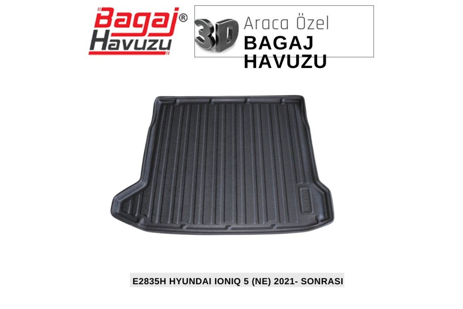 İONİQ 5 (NE) 2021+ EKONOMİK SERİ BAGAJ HAVUZU