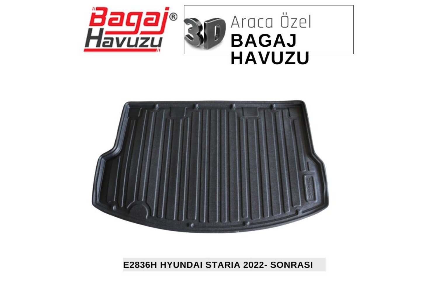 STARIA 2022+ EKONOMİK SERİ BAGAJ HAVUZU