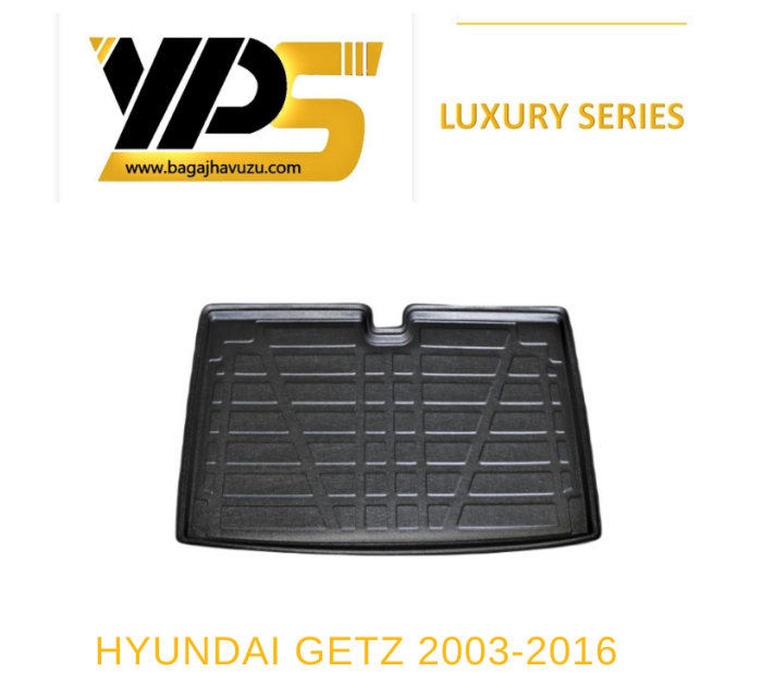 GETZ 2003-2016 LÜKS SERİ BAGAJ HAVUZU